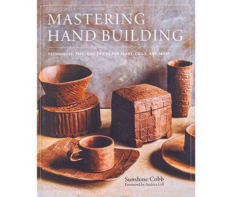 Mastering Hand Building - Zart