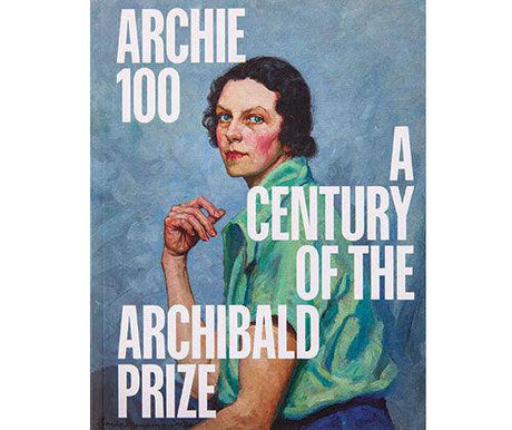 Archie 100: A Centenary Of The Archibald Prize - Zart