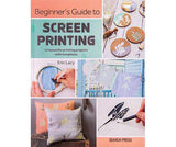 Beginner's Guide to Screen Printing - Zart